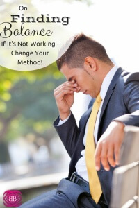 What used to be a nice, organized life and business has turned into total chaos. I need to change my method to help with finding balance https://www.momsgotmoney.com/2014/07/21/change-your-methods/