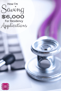 As the hubs enters his 3rd year of medical school, we have to be prepared to foot the bill for nearly $6,000 in application and travel fees! Here's how I'm making it happen: 