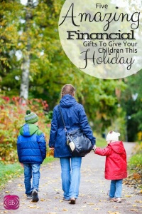 Make this Christmas financially rewarding for you and your kids. Regardless the age of your little one, I’ve presented 5 amazing financial gifts suitable for various ages.
